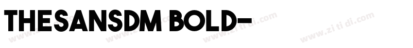 TheSansDM Bold字体转换